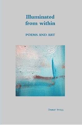 Roger Nupie, Willie Cools, other poets and artists - Illuminated from within, Häftad. Tillgänglighet: Lägg i varukorg