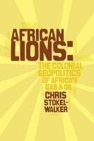 Chris Stokel-Walker - African Lions, Häftad. Tillgänglighet: Lägg i varukorg