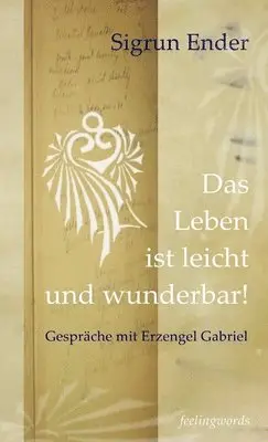 Sigrun Ender - Leben Ist Leicht Und Wunderbar!, Häftad. Tillgänglighet: Lägg i varukorg