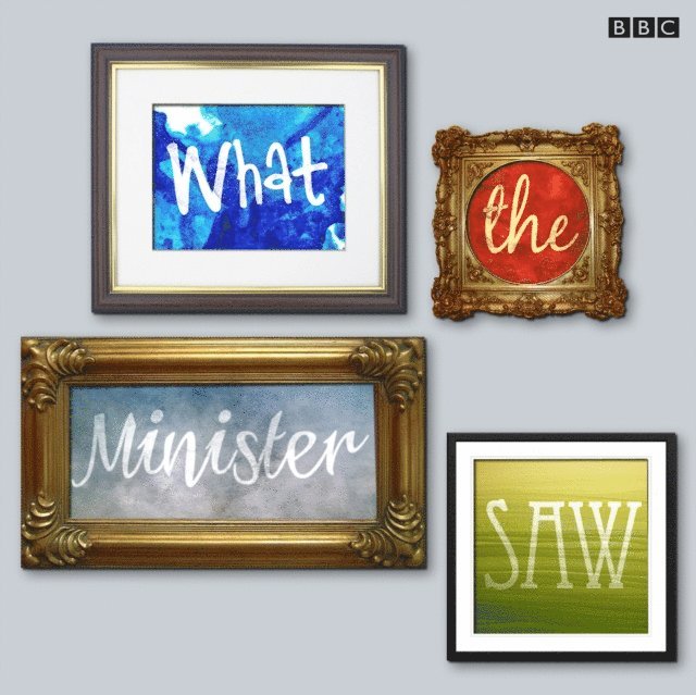 Philip Mould - What The Minister Saw (BBC Radio 4), Ljudbok. Tillgänglighet: Lägg i varukorg