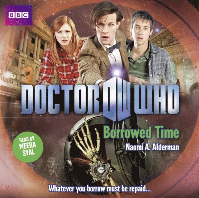 Naomi A. Alderman - Doctor Who: Borrowed Time, Ljudbok