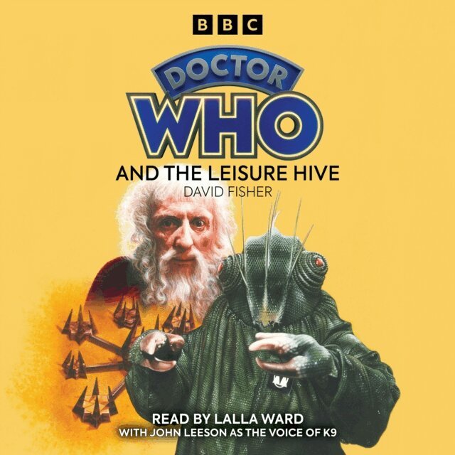 David Fisher - Doctor Who And The Leisure Hive, Ljudbok