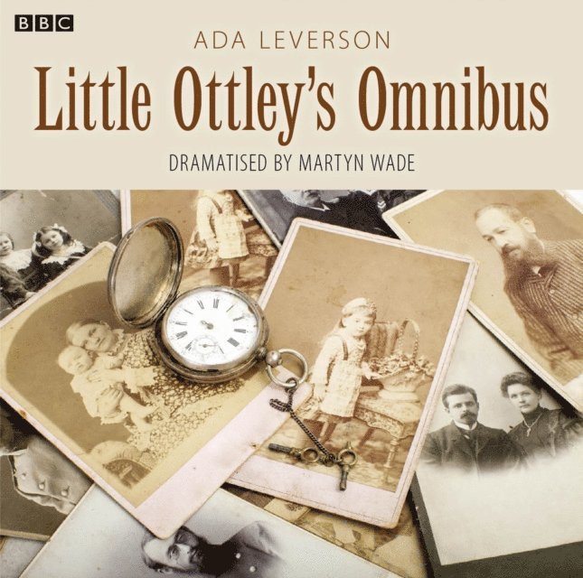 Martyn Wade, Ada Leverson - Little Ottleys Omnibus (Series 2), Ljudbok