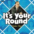 It's Your Round: Complete Series 2