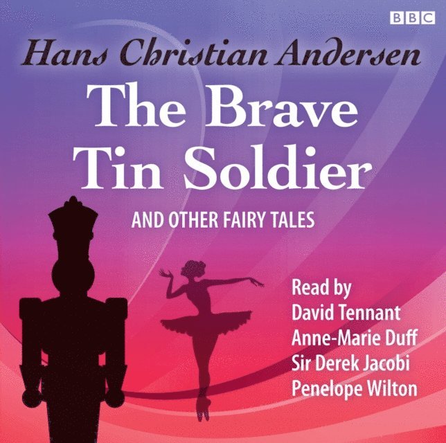 Hans Christian Andersen - Brave Tin Soldier & Other Fairy Tales, Ljudbok
