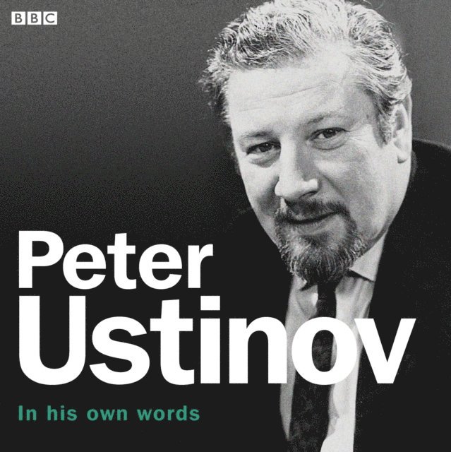 Peter Ustinov - Peter Ustinov In His Own Words, Ljudbok