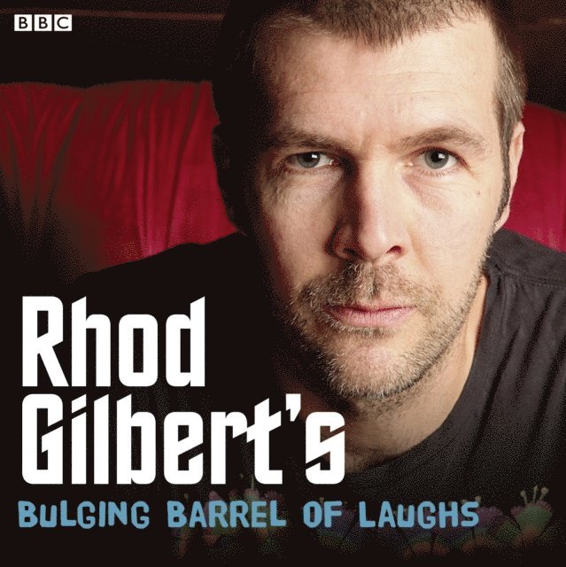 Rhod Gilbert - Rhod Gilbert's Bulging Barrel Of Laughs, Ljudbok