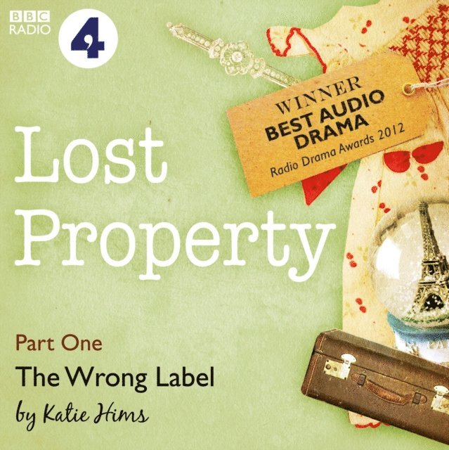 Katie Hims - Lost Property: The Wrong Label (BBC Radio 4: Afternoon Play), Ljudbok