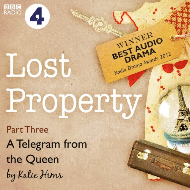 Katie Hims - Lost Property: A Telegram from the Queen (BBC Radio 4: Afternoon Play), Ljudbok. Tillgänglighet: Lägg i varukorg