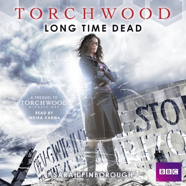 Sarah Pinborough - Torchwood: Long Time Dead, Ljudbok