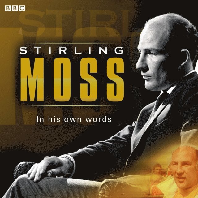 Stirling Moss - Stirling Moss In His Own Words, Ljudbok