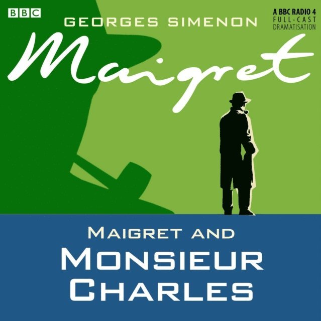 Georges Simenon - Maigret and Monsieur Charles, Ljudbok