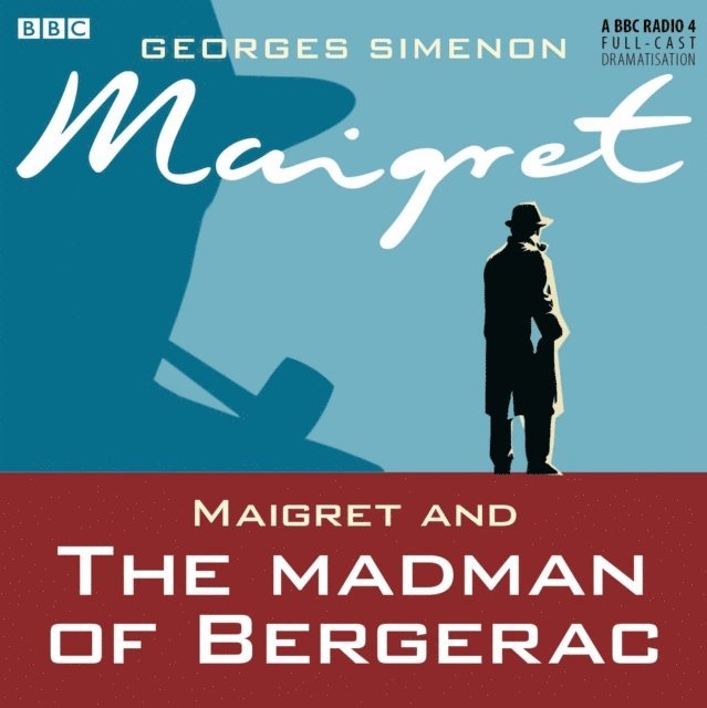 Georges Simenon - Maigret and the Madman of Bergerac, Ljudbok