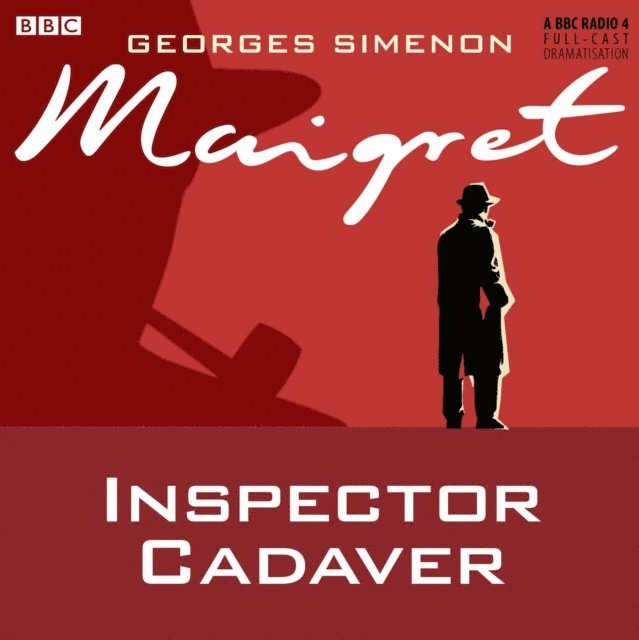 Georges Simenon - Maigret: Inspector Cadaver, Ljudbok