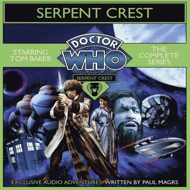 Paul Magrs - Doctor Who Serpent Crest: The Complete Series, Ljudbok