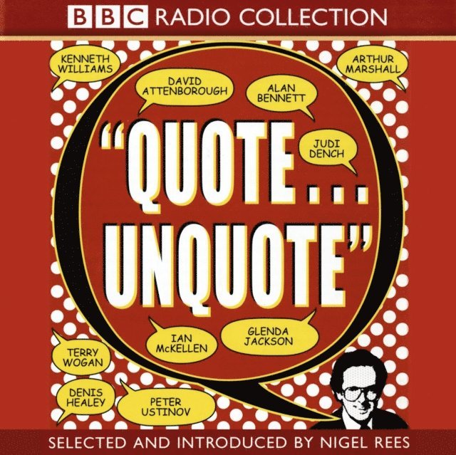 Nigel Rees - Quote... Unquote, Ljudbok