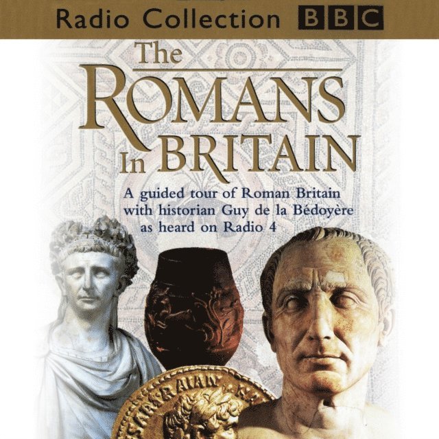 Guy de la Bedoyere - Romans In Britain, Ljudbok