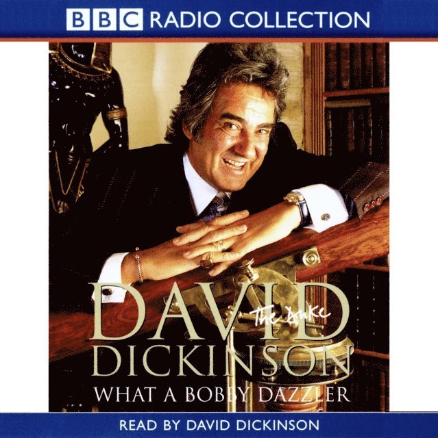 David Dickinson - David Dickinson The Duke - What A Bobby Dazzler, Ljudbok