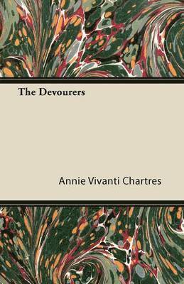 Annie Vivanti Chartres - Devourers, Häftad