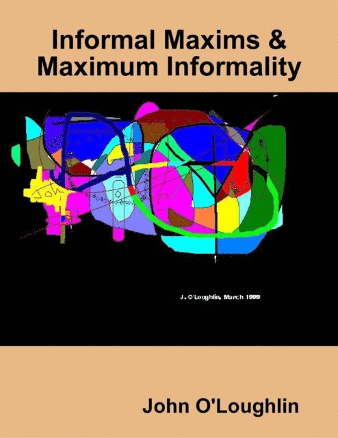John O'Loughlin - Informal Maxims & Maximum Informality, E-bok