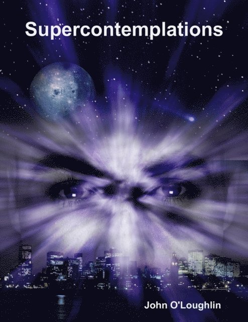 John O'Loughlin - Supercontemplations, E-bok