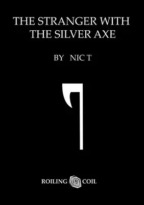 Nic T, David Godkin, Tracey Mahony - Stranger With The Silver Axe, Häftad. Tillgänglighet: Lägg i varukorg