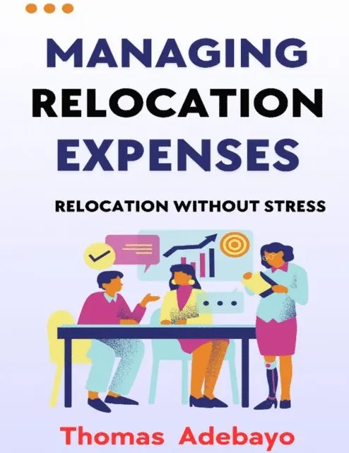 Thomas Adebayo - Managing Relocation Expenses, E-bok. Tillgänglighet: Lägg i varukorg
