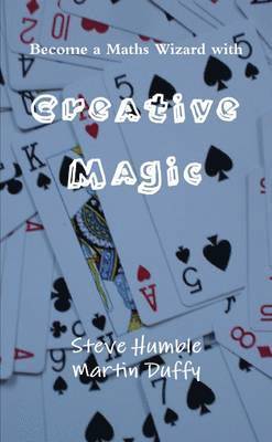 Steve Humble, Martin Duffy - Creative Magic, Häftad