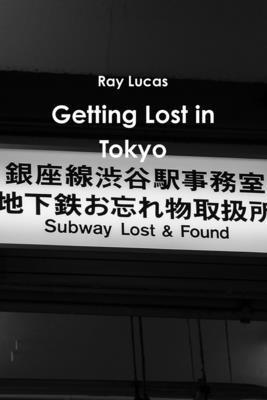 Ray Lucas - Getting Lost in Tokyo, Häftad