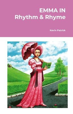 Kevin Patrick - EMMA IN Rhythm & Rhyme, Häftad. Tillgänglighet: Lägg i varukorg