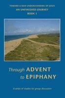 John Churcher, Ted Bishop - Advent to Epiphany, Häftad. Tillgänglighet: Lägg i varukorg