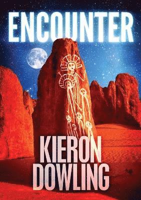 Kieron Dowling - Encounter, Häftad. Tillgänglighet: Lägg i varukorg
