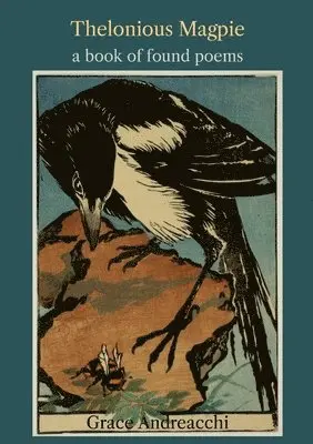 Grace Andreacchi - Thelonious Magpie, Häftad. Tillgänglighet: Lägg i varukorg
