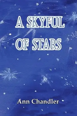 Ann Chandler - Skyful of Stars, Häftad. Tillgänglighet: Lägg i varukorg