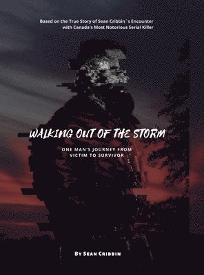 Sean Cribbin - Walking Out of the Storm, Inbunden
