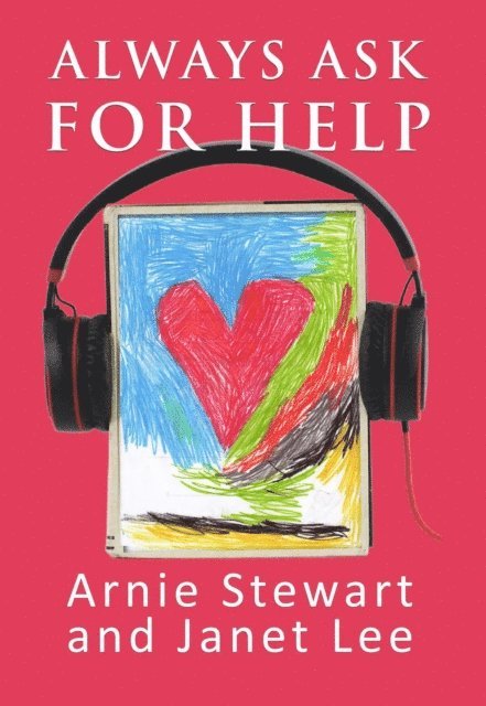 Arnie Stewart, Janet Lee - Always Ask for Help, E-bok