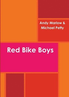 Michael Petty - Red Bike Boys, Häftad. Tillgänglighet: Lägg i varukorg