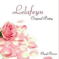 Cheryl Brown - Lelafeyn Original Poetry, Häftad