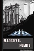 Loco Y El Puente