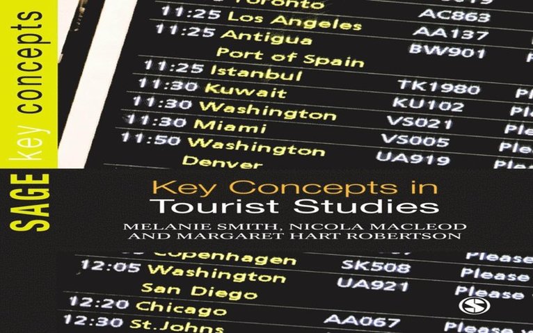 Margaret Hart Robertson, Nicola MacLeod, Melanie Smith - Key Concepts in Tourist Studies, E-bok