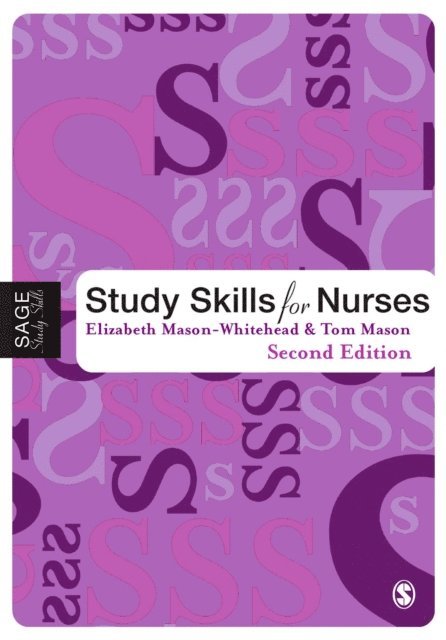 Tom Mason, Elizabeth Mason-Whitehead - Study Skills for Nurses, E-bok