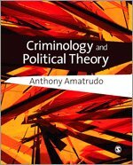 Anthony Amatrudo - Criminology and Political Theory, Övrigt