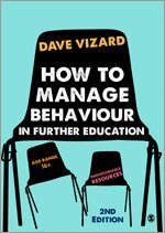 Dave Vizard - How to Manage Behaviour in Further Education, Häftad