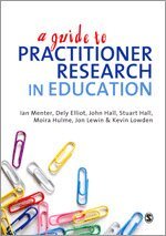 Ian J Menter, Dely Elliot, Moira Hulme, Jon Lewin, Kevin Lowden - A Guide to Practitioner Research in Education, Övrigt
