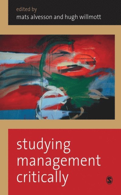 Hugh Willmott, Mats Alvesson - Studying Management Critically, E-bok