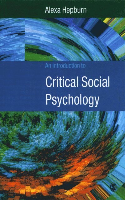 Alexa Hepburn - Introduction to Critical Social Psychology, E-bok