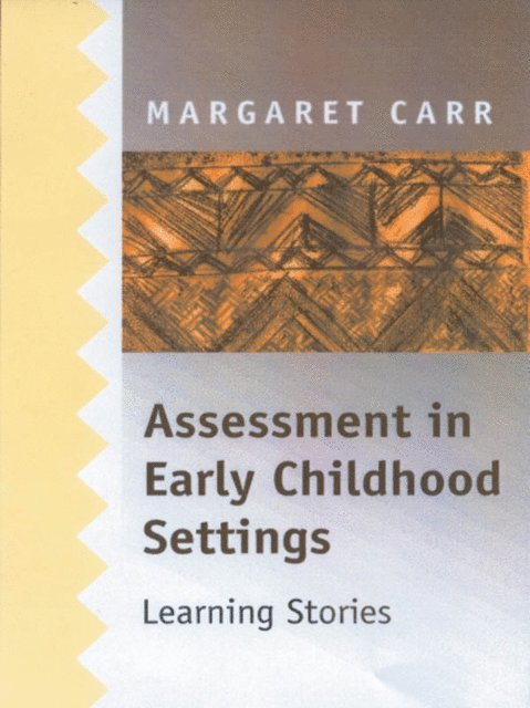 Margaret Carr - Assessment in Early Childhood Settings, E-bok