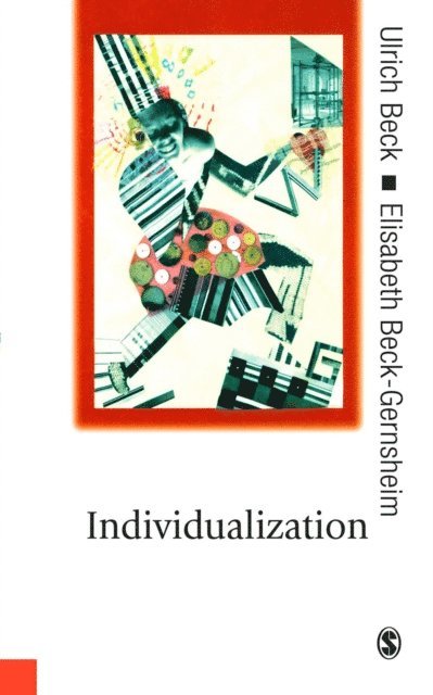 Elisabeth Beck-Gernsheim, Ulrich Beck - Individualization, E-bok