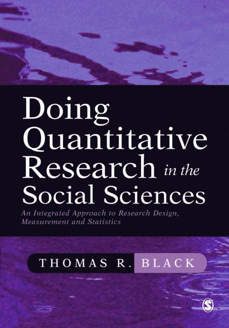 Thomas R Black - Doing Quantitative Research in the Social Sciences, E-bok