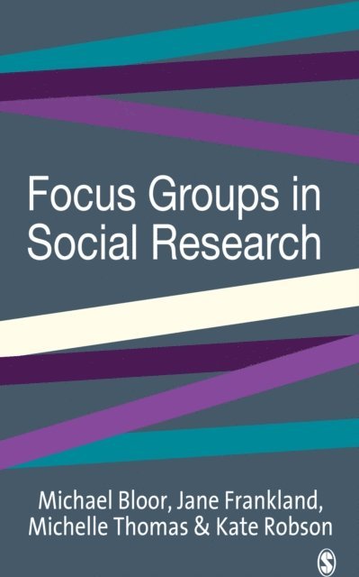 Kate Robson, Michelle Thomas, Jane Frankland, Michael Bloor - Focus Groups in Social Research, E-bok